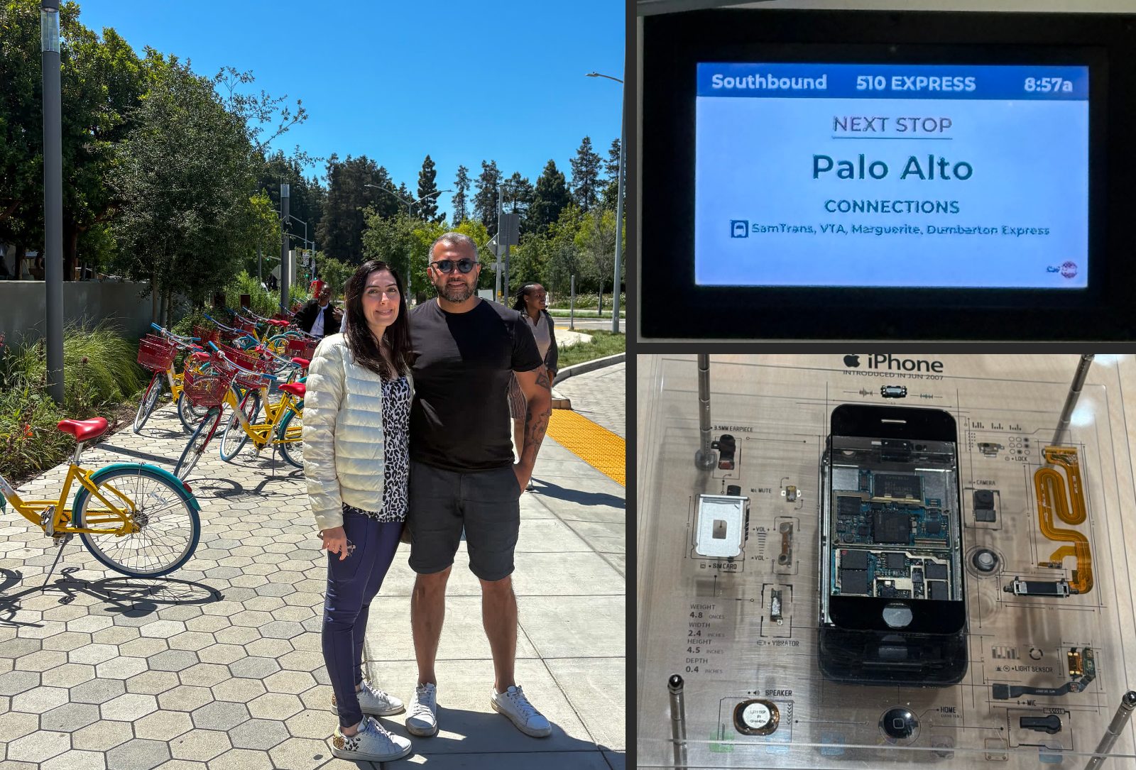 A montage of three frames from the same week: on the left, me and my partner on a paved walkway beside a row of red, yellow and turquoise bicycles, with trees and a clear sky behind; top right, the onboard display in a Caltrain carriage, reading "Southbound · 510 EXPRESS · 8:57a" and, below it, "NEXT STOP Palo Alto"; bottom right, a museum case holding a 2007 iPhone taken apart behind acrylic, its components labelled — camera, light sensor, mic, speaker, SIM, vibrator — under the legend "iPhone · INTRODUCED IN JUN 2007".